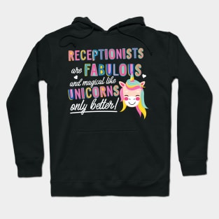 Receptionists are like Unicorns Gift Idea Hoodie